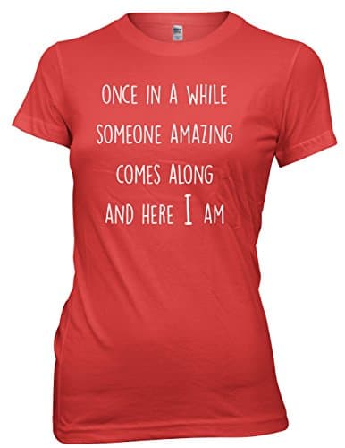 Once In A While Someone Amazing Comes Along And Here I Am Womens Funny Premium T-Shirt-Small-Red slogan funny clothing joke novelty vintage retro t shirt tshirt tee t-shirt top men Womens ladies woWomens women girl boy shirts fashion geek nerd hipster urban cool youtube tumblr celebrity day for him her wife husband brother sister mother father mum dad birthday christmas boyfriend girlfriend gift world book day s m l xl 2xl 3xl