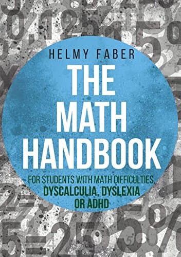 The Math Handbook for Students with Math Difficulties, Dyscalculia, Dyslexia or ADHD: (Grades 1-7)