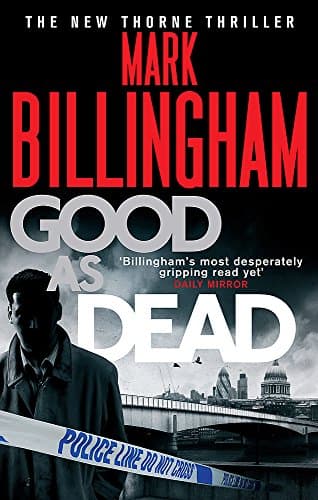 Good As Dead (Tom Thorne Novels Book 10)