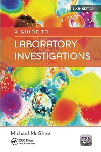 A Guide to Laboratory Investigations, 6th Edition