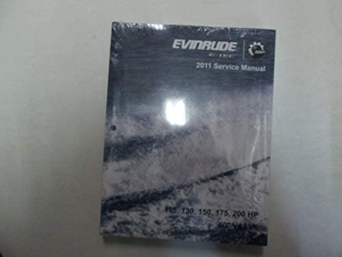 2011 Evinrude E-TEC 115 130 150 175 200 HP 60 V4 V6 Service Manual 5008332 *** Paperback – 2010