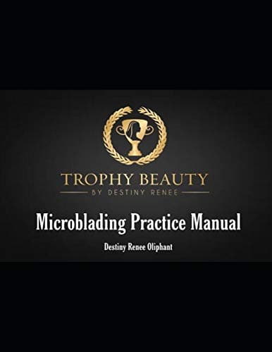 Trophy Beauty Microblading Practice Manual Paperback – May 10, 2019