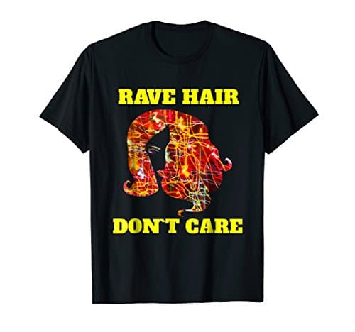 Rave Hair Edm Techno Shirt