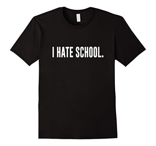 Men's I hate school shirt Large Black