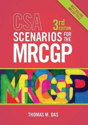 CSA Scenarios for the MRCGP, 3rd edition: Frameworks for Clinical Consultations