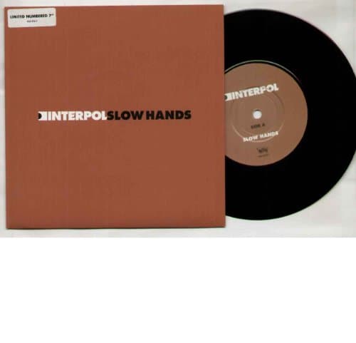 INTERPOL - SLOW HANDS - album version - 7 inch vinyl / 45