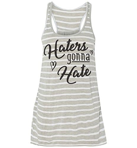 Boundless Tee Haters Gonna Hate Women's Racerback Tank