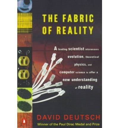 Deutsch, David (Author)(The Fabric of Reality: The Science of Parallel Universes-And Its Implications) Paperback Paperback – 1769