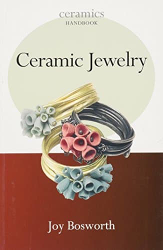 Ceramic Jewelry (Ceramics Handbook)