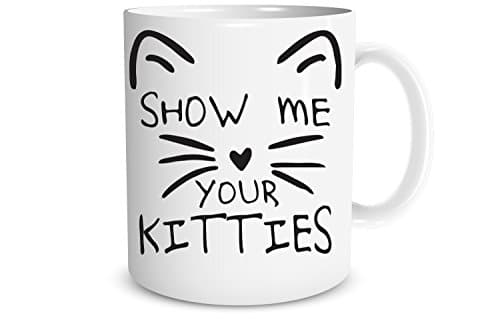 Show Me Your Cats - 11 OZ Coffee Mugs - Grumpy Cat Mug - Funny Mug for Cat Lovers Cat Dad Cat Mom - CrazWear Mugs