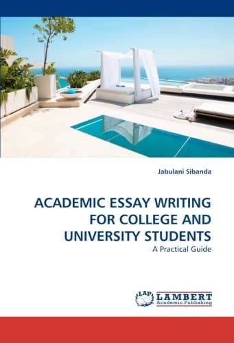 Academic Essay Writing for College and University Students