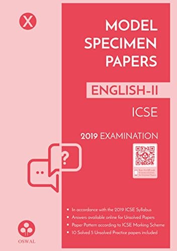 Model Specimen Papers for English 2 : ICSE Class 10 for 2019 Examination