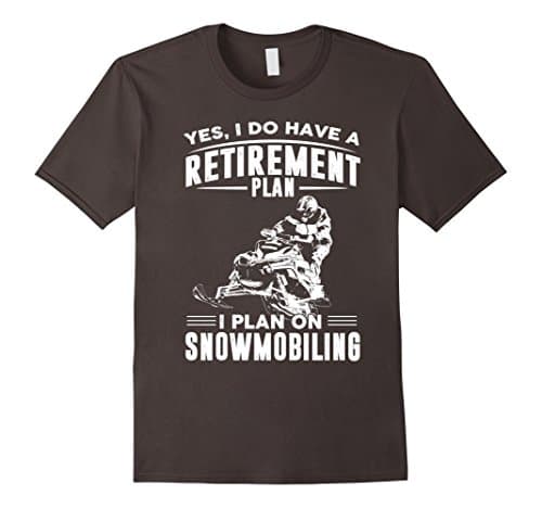 Men's Yes I Do Have a Retirement Plan I Plan On Snowmobiling 2XL Asphalt