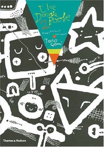 The Doodle Book 2: Draw! Colour! Create!: v. 2