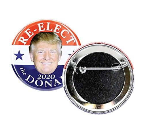 2020 RE-ELECT THE DONALD for PRESIDENT CAMPAIGN BUTTON, 2.25", Designed, Manufactured, and Sold Exclusively from PASADENA SPORTS - USA