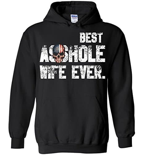Best Asshole Wife Ever Pullover Hoodie Sweatshirt
