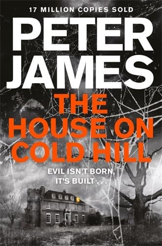 The House on Cold Hill: The chilling, pulse-pounding ghost story by the no.1 bestseller - the perfect read for Halloween!