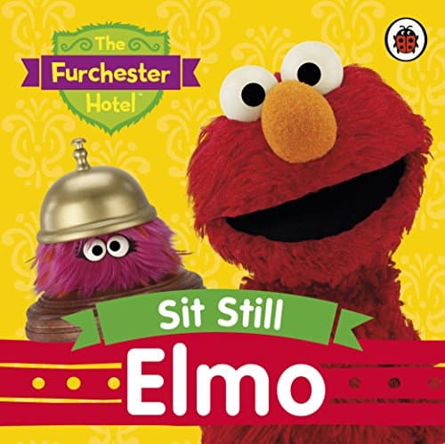 The Furchester Hotel: Sit Still, Elmo