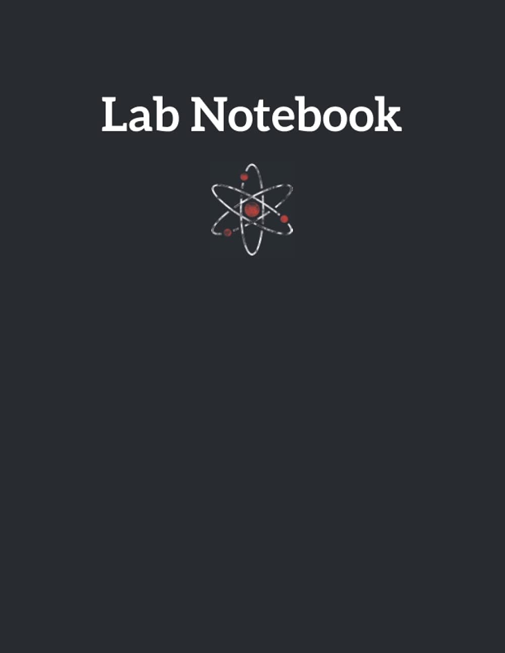 Lab Notebook Chemistry Atom: Laboratory Notebook, 120 Pages, Black Cover, 8,5"x11", Quad Ruled With Table Of Content