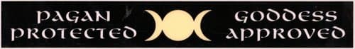 Pagan Protected Goddess Approved - Car Sticker - PWD20