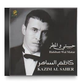 Kathem El Saher - Habibati Wal Matar