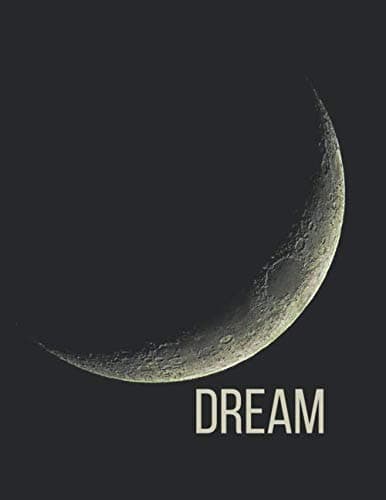 Dream: Dream Journal - Dreams Notebook - Dreamers Diary - Moon cover - Lined and Unlined blank book - 8.5 x 11 inches