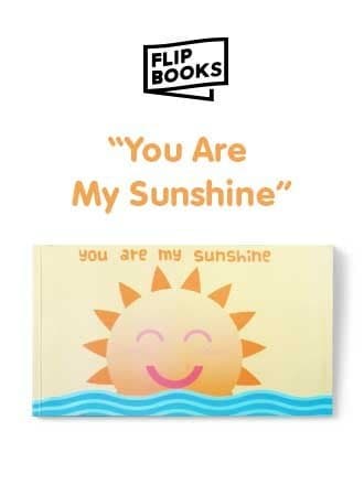 You are My Sunshine - Flipbook