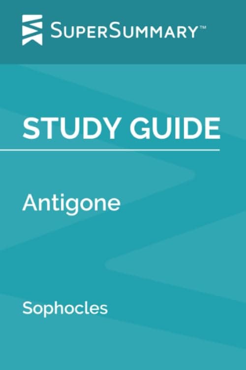- Study Guide: Antigone by Sophocles (SuperSummary)