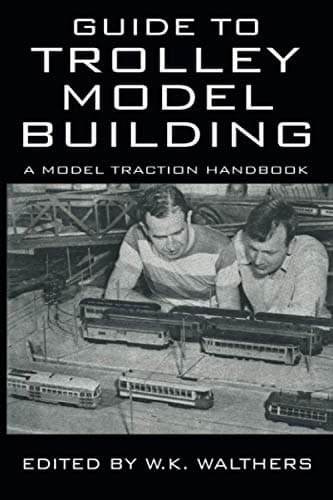 Guide to Trolley Model Building