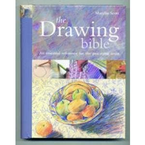 Drawing Bible: The essential reference for the practicing artist (Artist's Bible) Hardcover – 1 April 2005