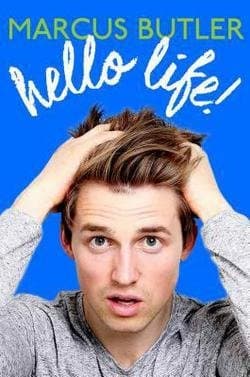 Marcus Butler: Hello Life! (Hardcover); 2015 Edition