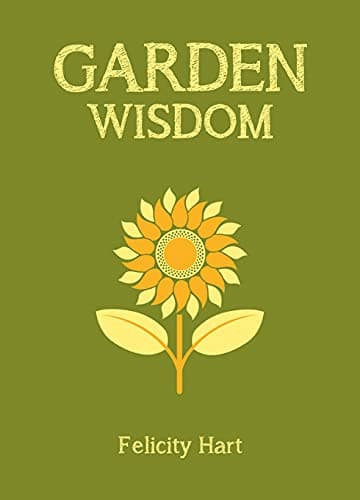 Garden Wisdom Hardcover – April 1, 2014