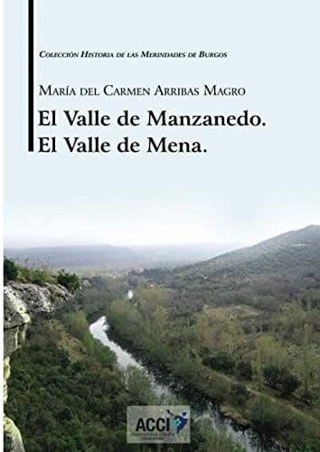 El Valle de Manzanedo. El Valle de Mena.
