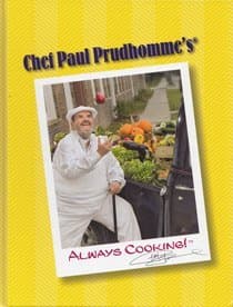 Chef Paul Prudhomme's Always Cooking