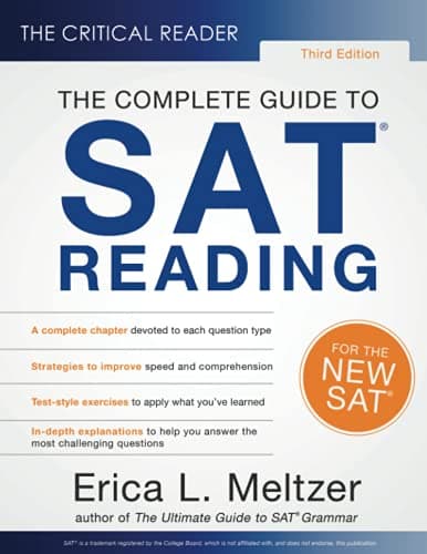 The Critical Reader: The Complete Guide to SAT Reading, 3rd Edition