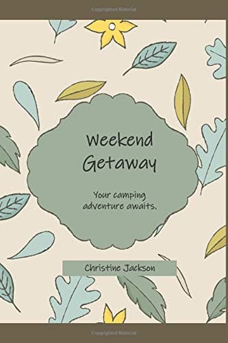 Weekend Getaway: Your Camping Adventure Awaits