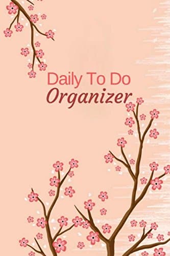 Daily To Do Organizer: Work Day Planner, Journal and Notebook, To Do List, 150 Pages 6x9 Inches (GIft) Paperback – Organizer, March 9, 2018