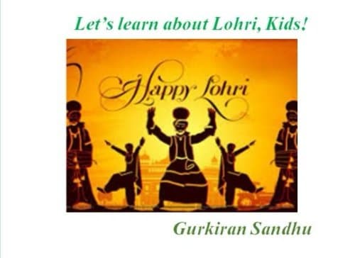 Let's learn about Lohri, Kids! (Let’s learn about the Sikh culture, Kids!)