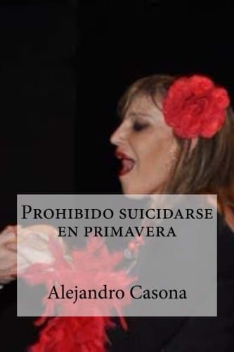 Prohibido suicidarse en primavera