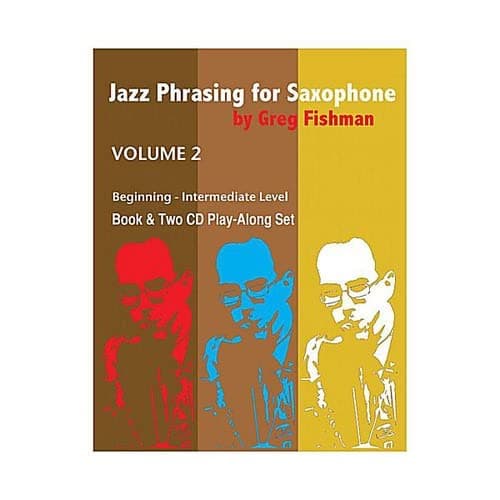 Jazz Phrasing for Saxophone - Volume 2