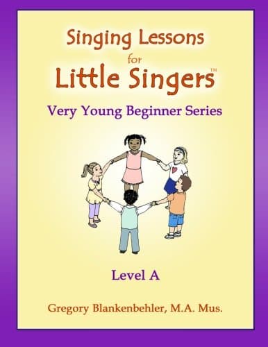 Singing Lessons for Little Singers: Level a - Very Young Beginner Series