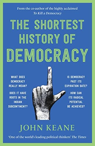 The shortest history of Democracy