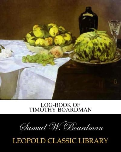 Log-book of Timothy Boardman