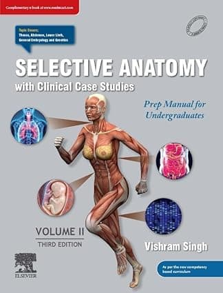 Selective Anatomy With Clinical Case Studies: Prep Manual For Undergraduates, Volume Ii, 3Ed