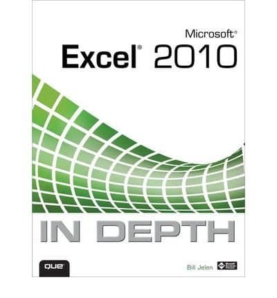 [(Microsoft Excel 2010 in Depth)] [by: Bill Jelen]