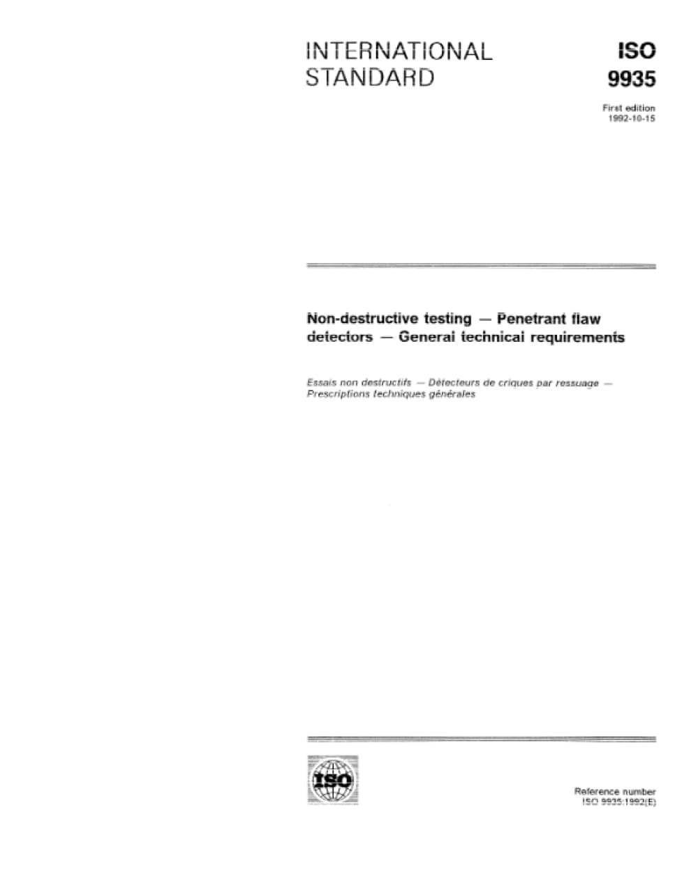 ISO 9935:1992, Non-destructive testing -- Penetrant flaw detectors -- General technical requirements