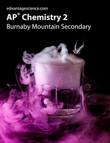 AP Chemistry 2: Burnaby Mountain Secondary