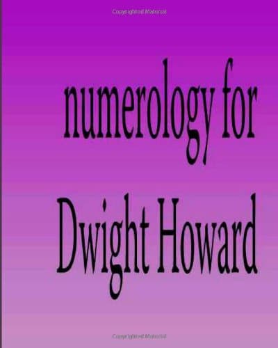 Numerology for Dwight Howard Paperback – January 28, 2013