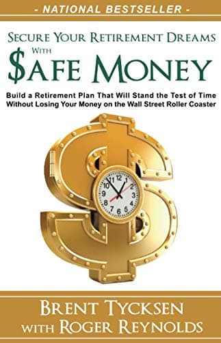 Secure Your Retirement Dreams With Safe Money