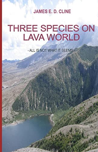 Three Species on Lava World Paperback – October 7, 2011